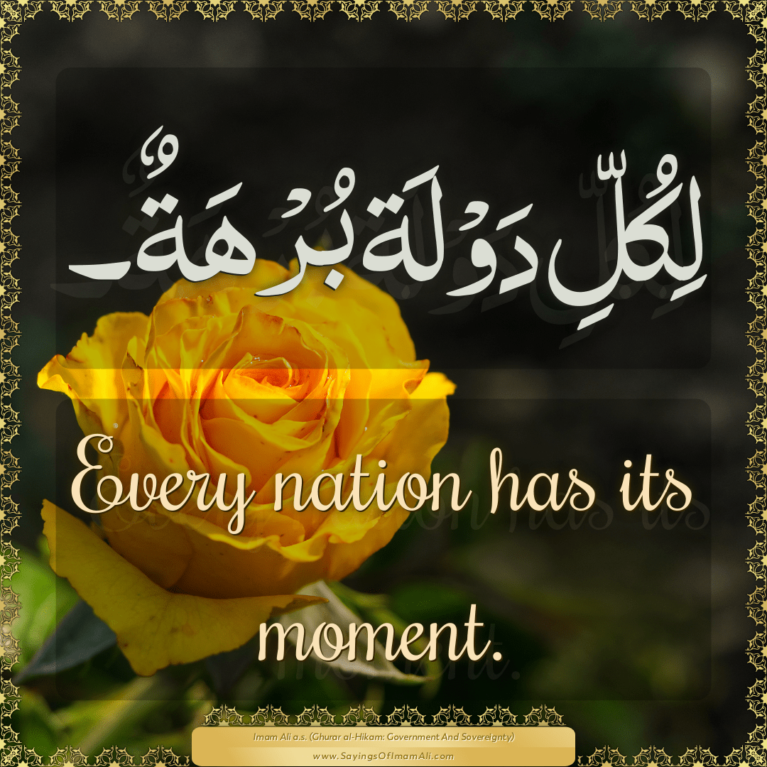 Every nation has its moment.